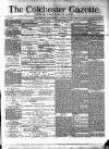 Colchester Gazette Wednesday 15 August 1877 Page 1