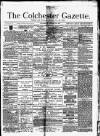Colchester Gazette Wednesday 22 January 1879 Page 1
