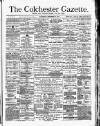 Colchester Gazette Wednesday 10 September 1879 Page 1