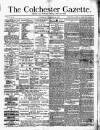 Colchester Gazette Wednesday 24 December 1879 Page 1