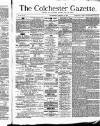 Colchester Gazette Wednesday 14 January 1880 Page 1