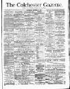 Colchester Gazette Wednesday 29 September 1880 Page 1
