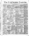 Colchester Gazette Wednesday 10 November 1880 Page 1