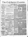 Colchester Gazette Wednesday 29 December 1880 Page 1