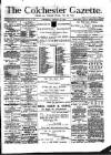 Colchester Gazette Wednesday 23 January 1889 Page 1