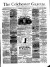 Colchester Gazette Wednesday 27 November 1889 Page 1