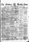 Newbury Weekly News and General Advertiser Thursday 12 March 1885 Page 1