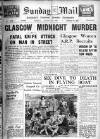 Sunday Mail (Glasgow) Sunday 14 August 1938 Page 1