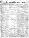 Accrington Observer and Times Saturday 26 February 1910 Page 1