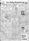 Daily Dispatch (Manchester) Friday 12 January 1945 Page 1