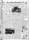 Daily Dispatch (Manchester) Monday 04 June 1945 Page 1