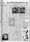 Daily Dispatch (Manchester) Tuesday 12 June 1945 Page 1