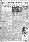 Daily Dispatch (Manchester) Friday 28 December 1945 Page 1