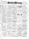 Eastern Mercury Tuesday 22 January 1889 Page 1