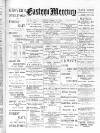 Eastern Mercury Tuesday 17 December 1889 Page 1