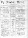 Middlesex Mercury Saturday 23 February 1895 Page 1