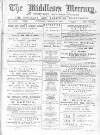 Middlesex Mercury Saturday 09 March 1895 Page 1