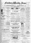 Finsbury Weekly News and Chronicle Saturday 06 August 1904 Page 1