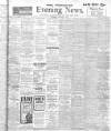 Yorkshire Evening News Thursday 31 January 1907 Page 1