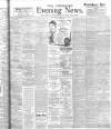 Yorkshire Evening News Wednesday 06 February 1907 Page 1