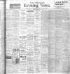 Yorkshire Evening News Thursday 21 February 1907 Page 1