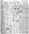Yorkshire Evening News Wednesday 13 March 1907 Page 1