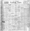 Yorkshire Evening News Monday 01 April 1907 Page 1