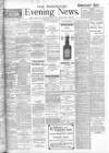 Yorkshire Evening News Monday 27 May 1907 Page 1