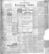Yorkshire Evening News Friday 04 October 1907 Page 1