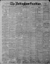 Nottingham Guardian Wednesday 15 February 1911 Page 1