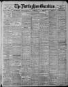 Nottingham Guardian Thursday 02 March 1911 Page 1