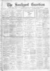 Southport Guardian Wednesday 16 January 1901 Page 1