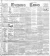 Evening Echo (Cork) Friday 08 January 1904 Page 1