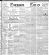 Evening Echo (Cork) Tuesday 19 January 1904 Page 1