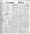 Evening Echo (Cork) Friday 19 February 1904 Page 1