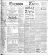 Evening Echo (Cork) Tuesday 15 March 1904 Page 1