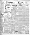 Evening Echo (Cork) Tuesday 29 March 1904 Page 1