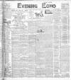 Evening Echo (Cork) Friday 15 April 1904 Page 1