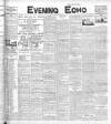 Evening Echo (Cork) Friday 22 April 1904 Page 1