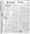 Evening Echo (Cork) Tuesday 31 May 1904 Page 1