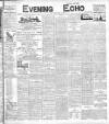 Evening Echo (Cork) Tuesday 12 July 1904 Page 1