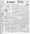 Evening Echo (Cork) Monday 18 July 1904 Page 1