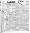 Evening Echo (Cork) Tuesday 02 August 1904 Page 1
