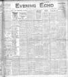 Evening Echo (Cork) Monday 10 May 1909 Page 1