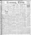 Evening Echo (Cork) Tuesday 03 August 1909 Page 1
