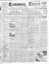Evening Echo (Cork) Friday 06 March 1914 Page 1