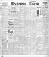 Evening Echo (Cork) Friday 03 April 1914 Page 1