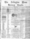 Islington News and Hornsey Gazette Saturday 08 January 1898 Page 1