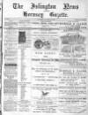 Islington News and Hornsey Gazette Saturday 22 January 1898 Page 1