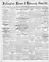 Islington News and Hornsey Gazette Friday 08 January 1909 Page 1